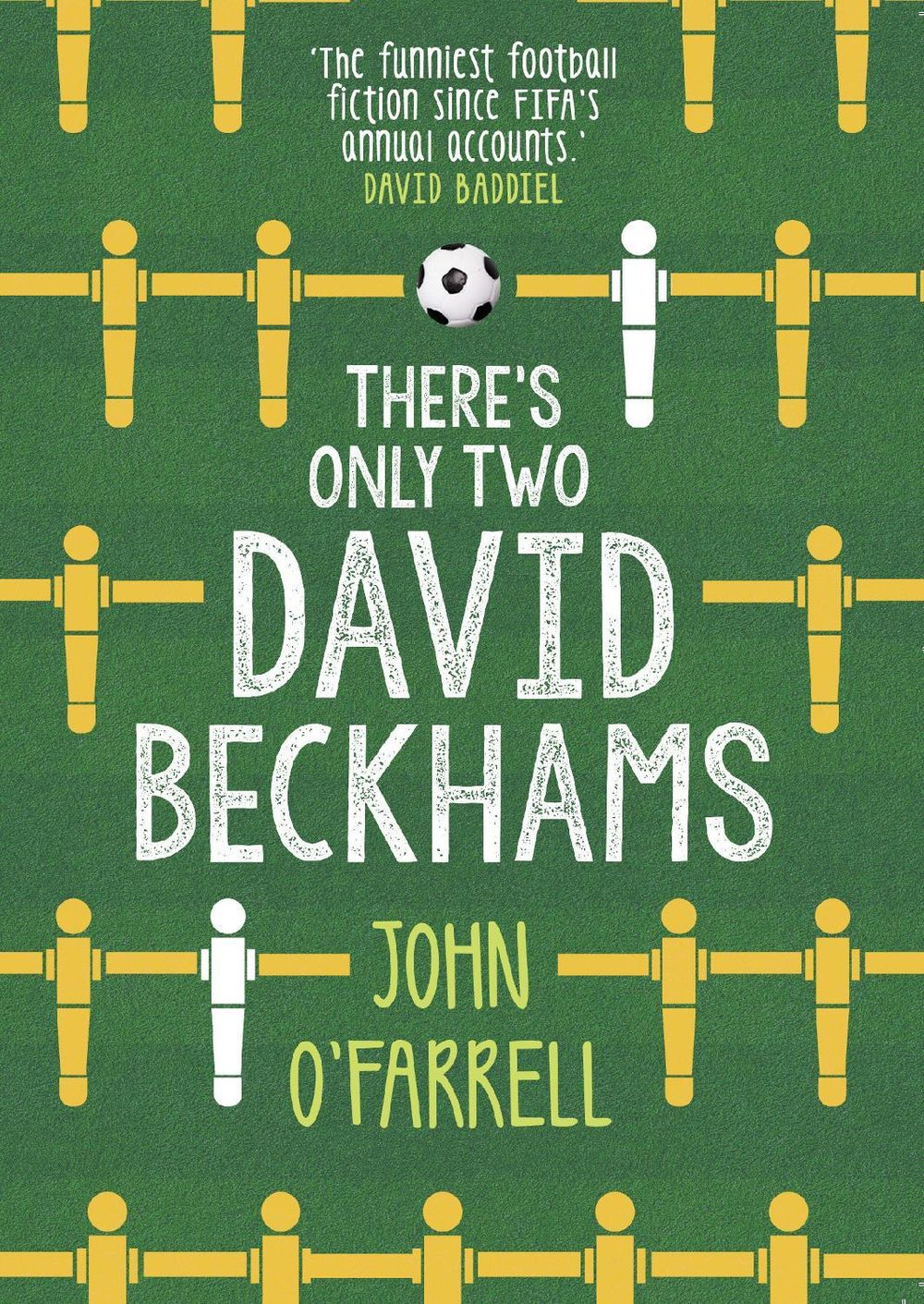 There's Only Two David Beckhams by John O'Farrell - ISBN: 9781784161392