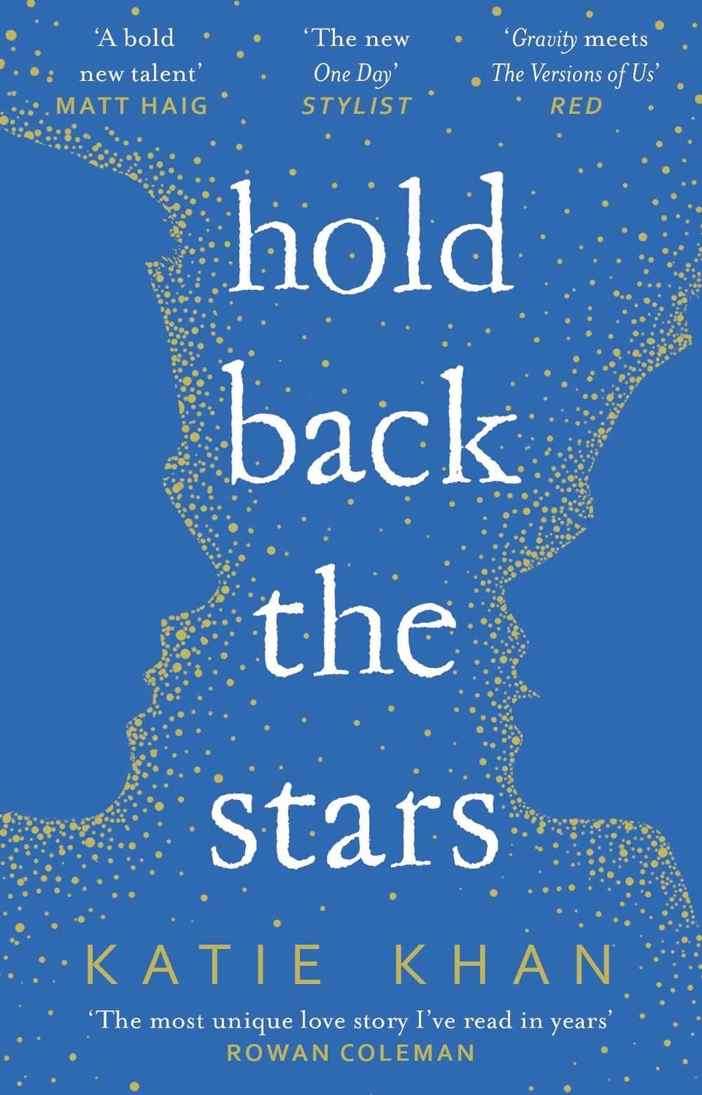 Hold Back the Stars by Katie Khan - ISBN: 9781784161774
