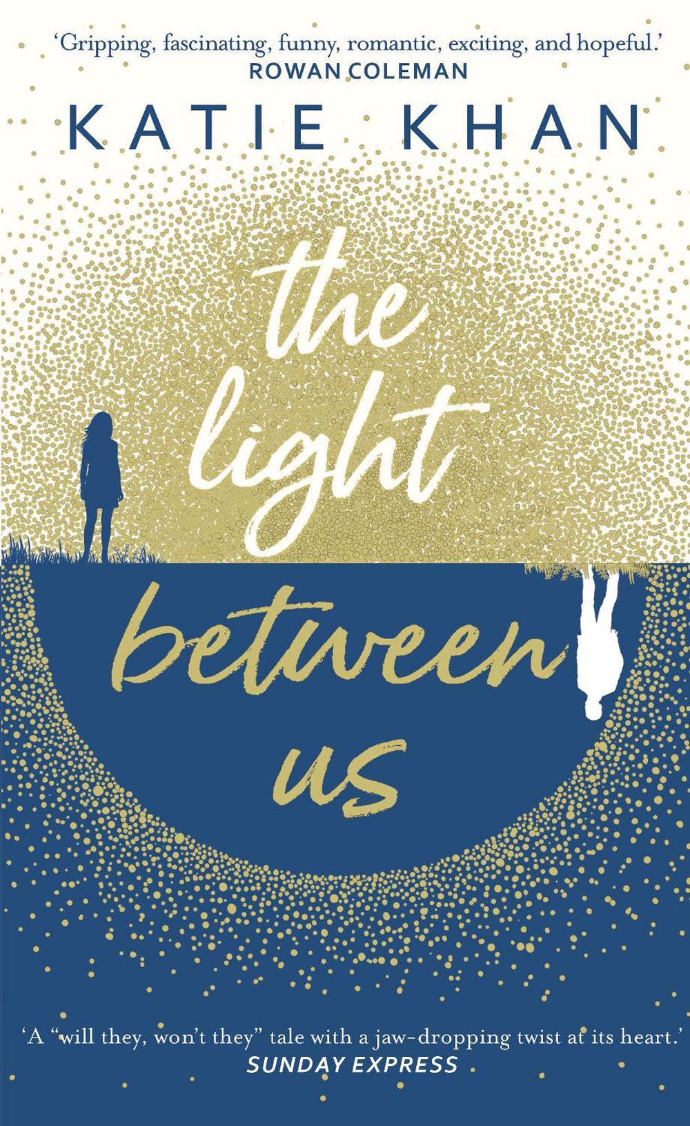 The Light Between Us by Katie Khan, Paperback, 9781784161781 Buy