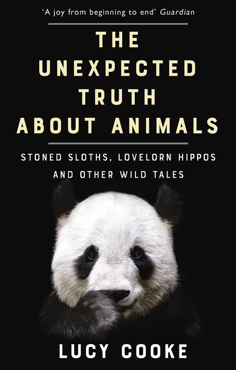 The Unexpected Truth About Animals by Lucy Cooke - ISBN: 9781784161903