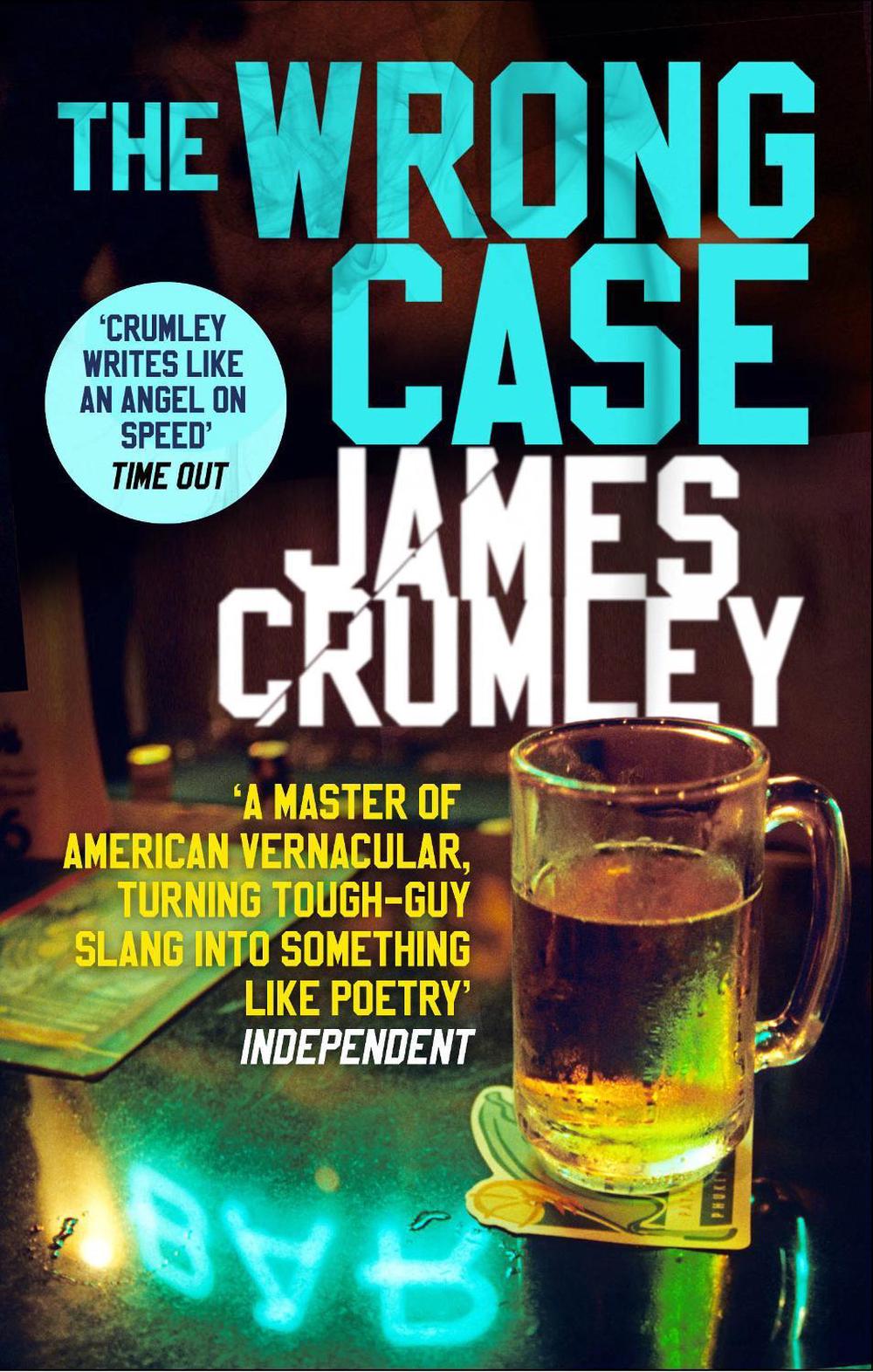 The Wrong Case by James Crumley - ISBN: 9781784161941