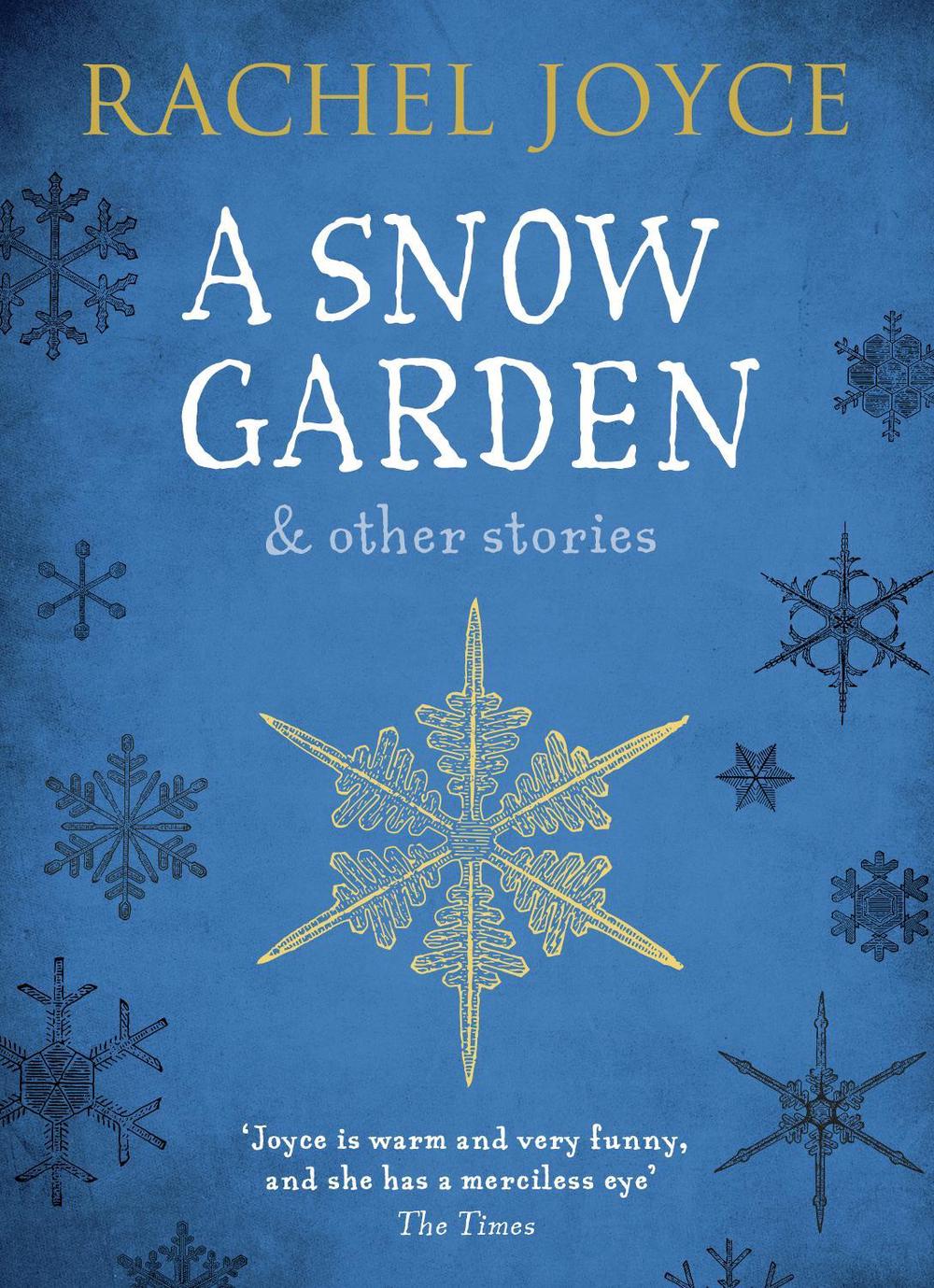 A Snow Garden and Other Stories by Rachel Joyce - ISBN: 9781784162047