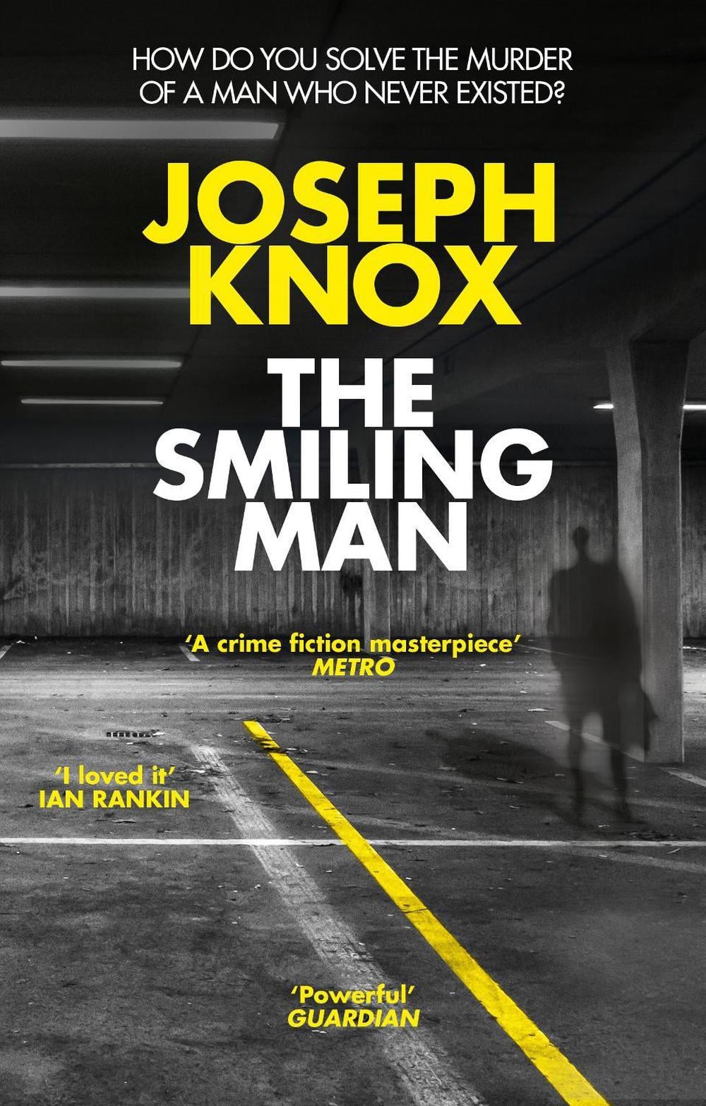 The Smiling Man by Joseph Knox - ISBN: 9781784162191