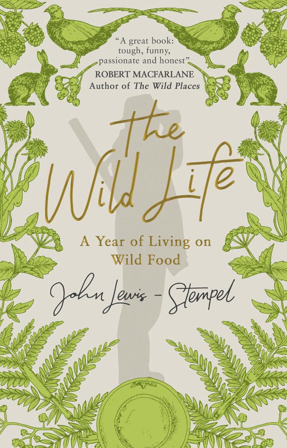 The Wild Life by John Lewis-Stempel - ISBN: 9781784162382