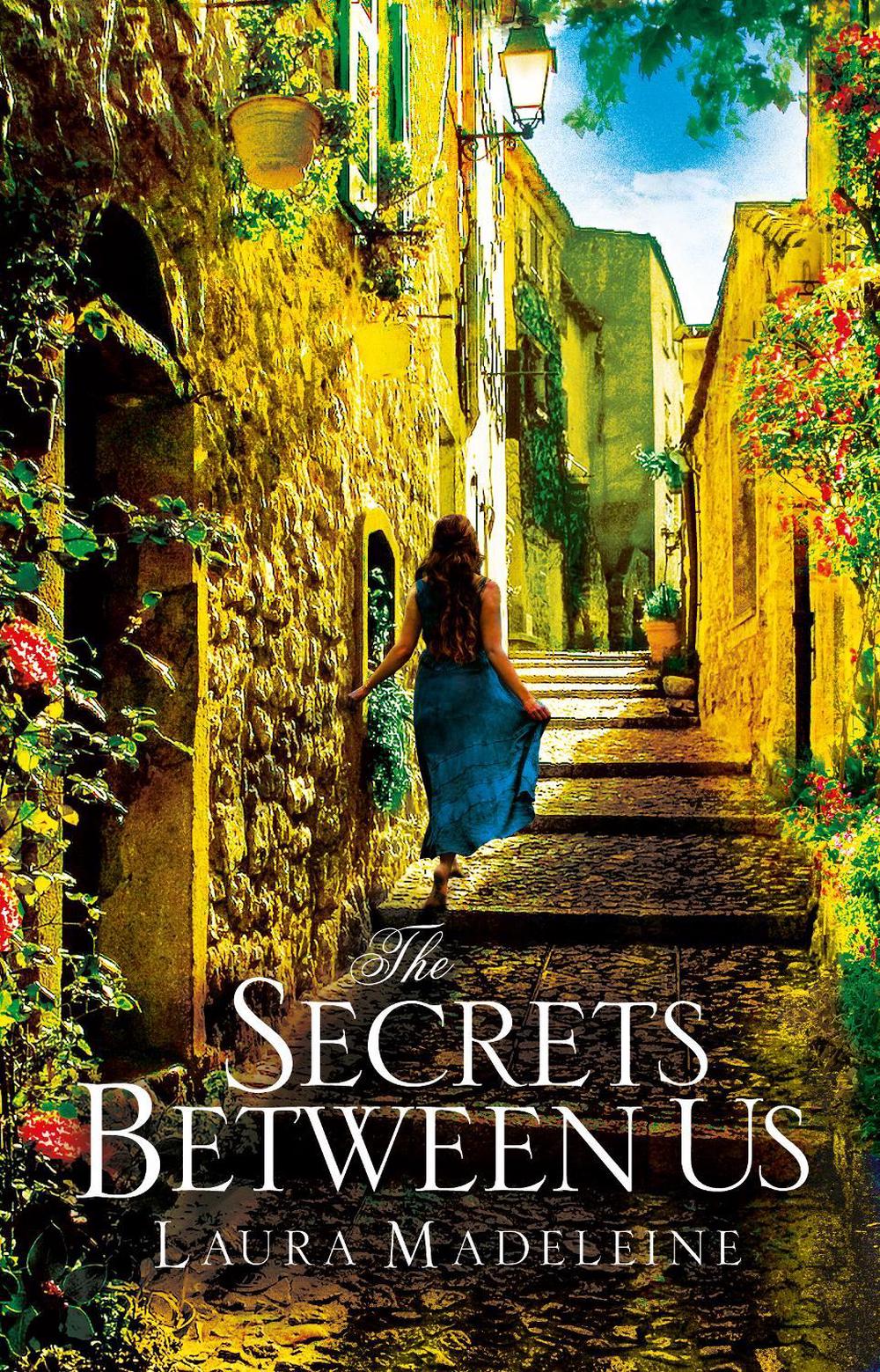The Secrets Between Us by Laura Madeleine - ISBN: 9781784162535
