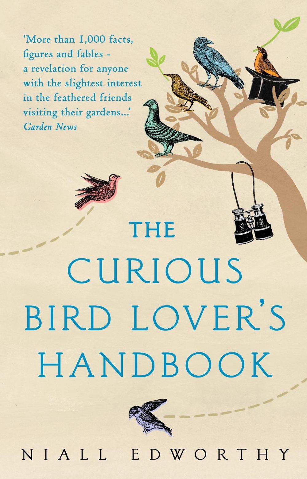 The Curious Bird Lover’s Handbook by Niall Edworthy - ISBN: 9781784162719