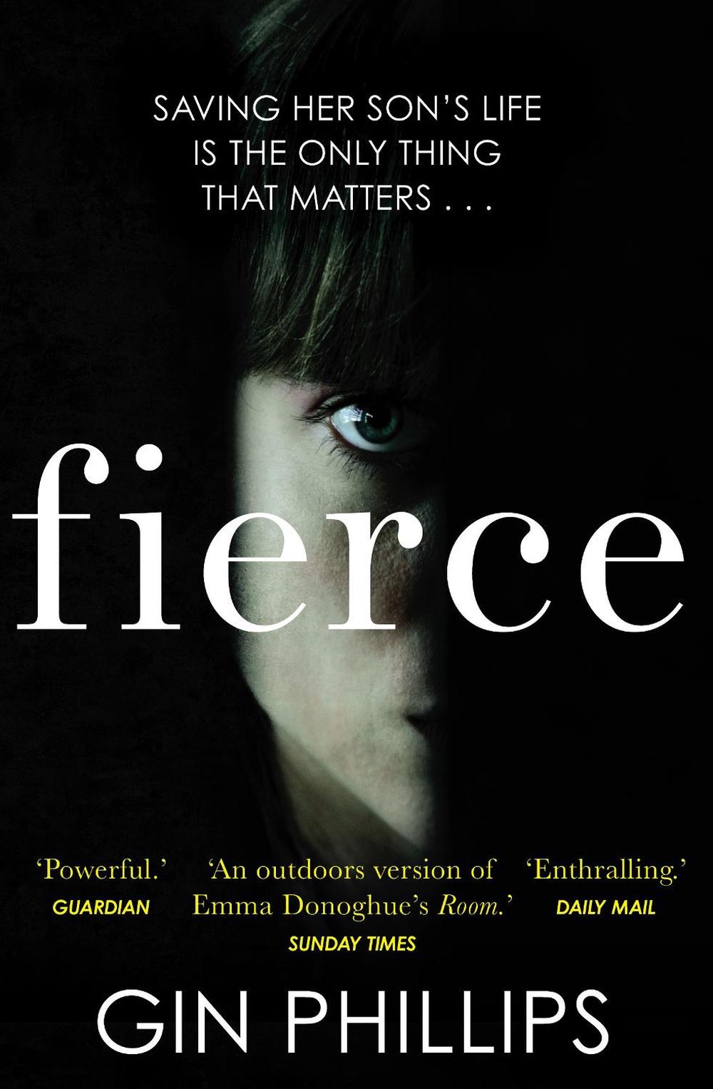 Fierce by Gin Phillips - ISBN: 9781784162870