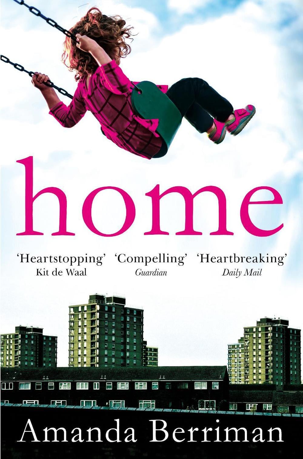 Home by Amanda Berriman - ISBN: 9781784163136