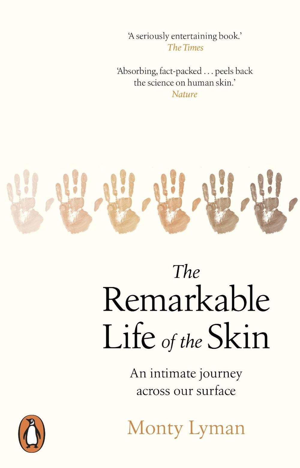 The Remarkable Life of the Skin, 9781784163525