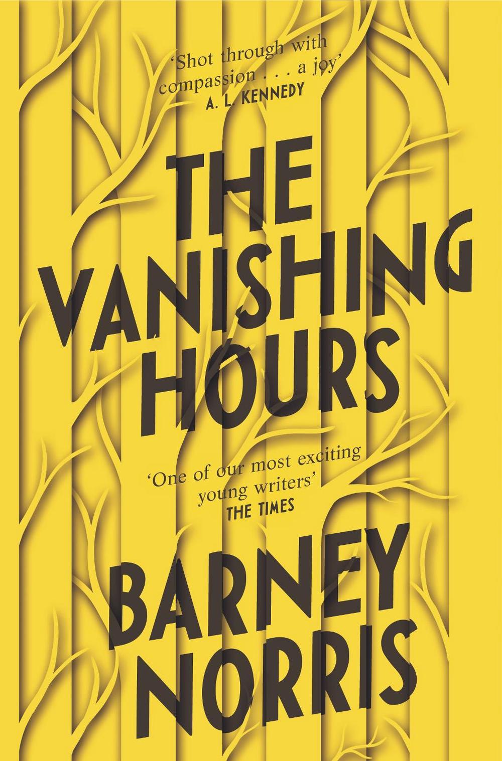 The Vanishing Hours by Barney Norris - ISBN: 9781784163815