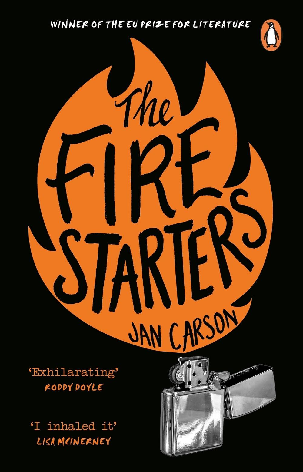 The Fire Starters by Jan Carson - ISBN: 9781784163846