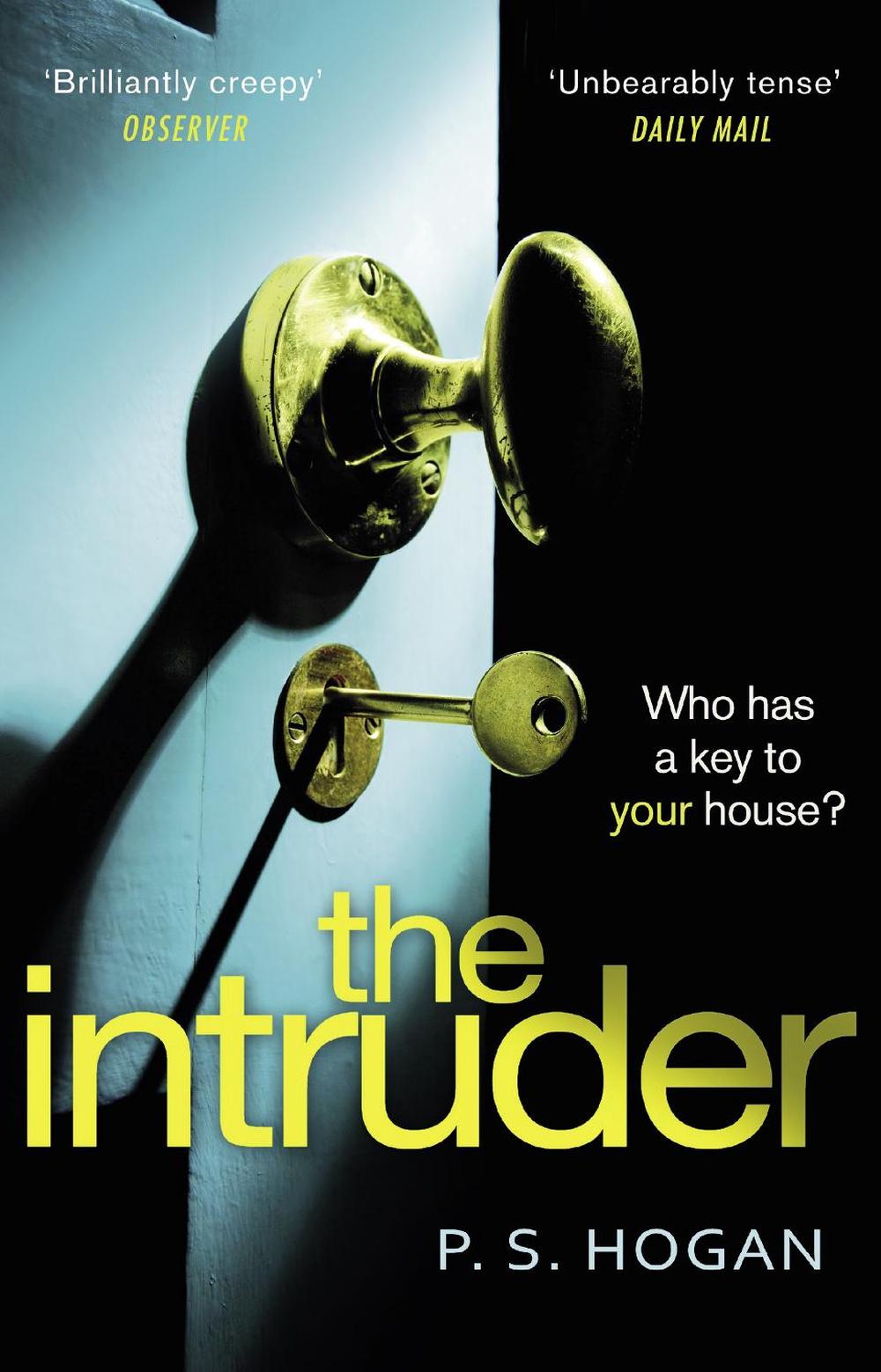 The Intruder by P.S. Hogan - ISBN: 9781784163877