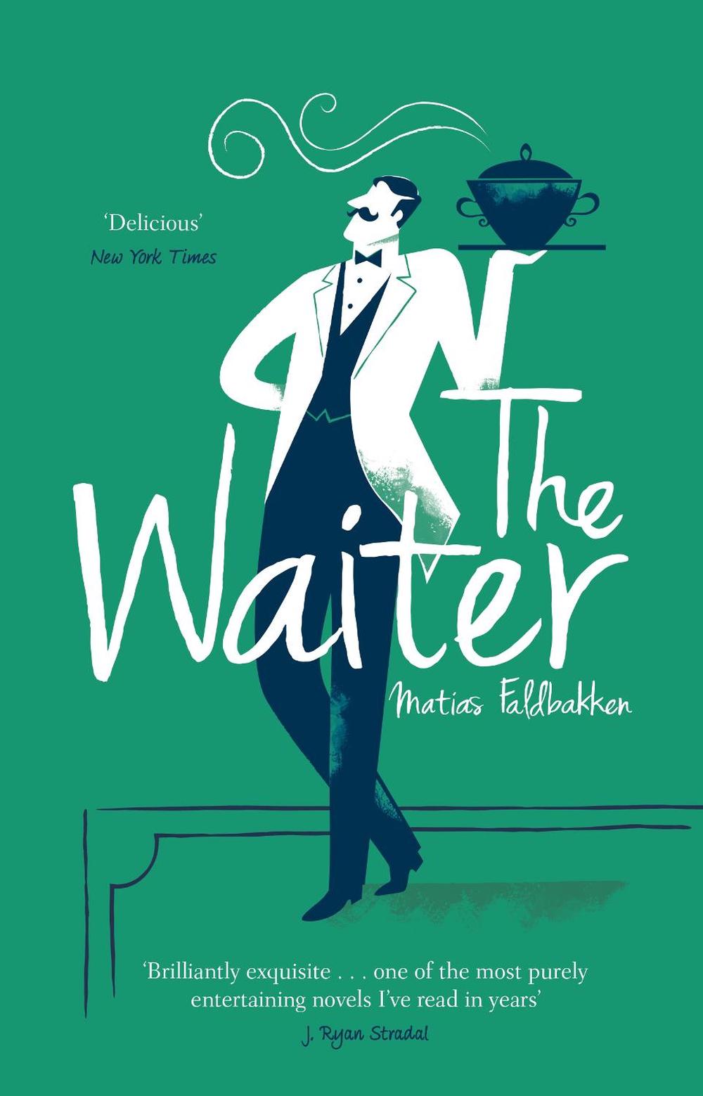The Waiter by Matias Faldbakken - ISBN: 9781784163983