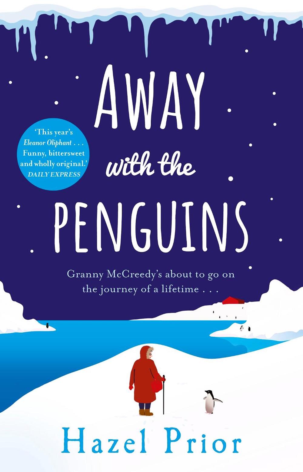 Away with the Penguins by Hazel Prior - ISBN: 9781784164249