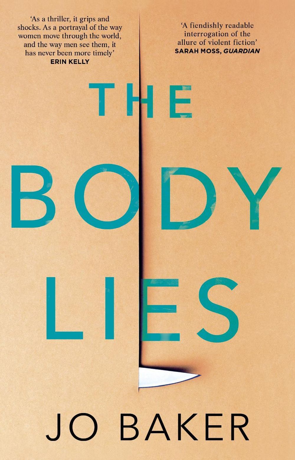 The Body Lies by Jo Baker - ISBN: 9781784164522