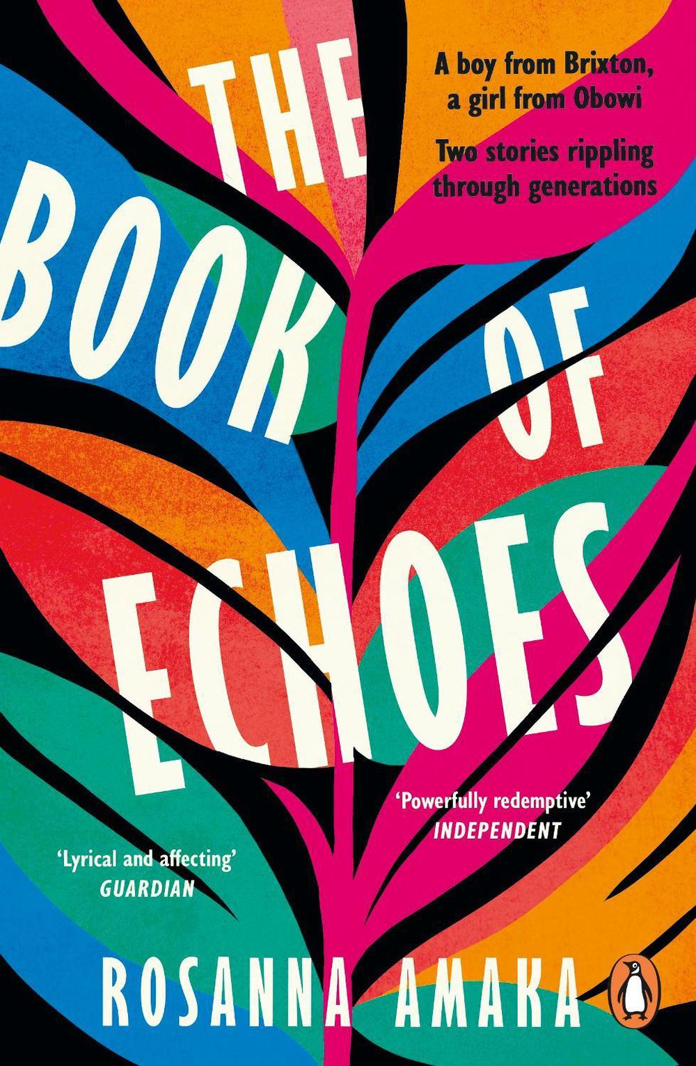 The Book Of Echoes by Rosanna Amaka - ISBN: 9781784164836