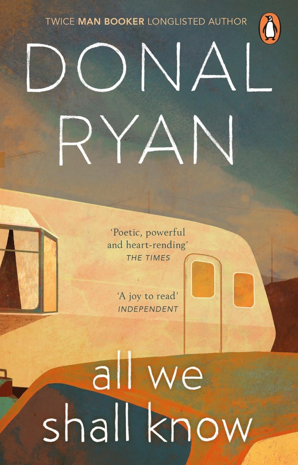 All We Shall Know by Donal Ryan - ISBN: 9781784164997