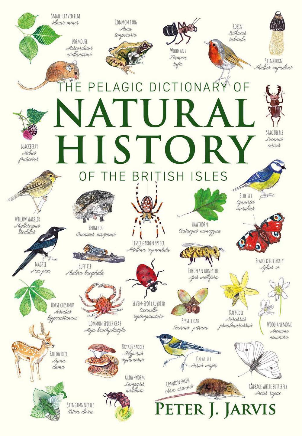 The Pelagic Dictionary of Natural History of the British Isles, 9781784271947