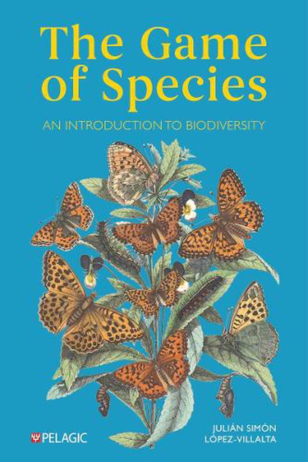 The Game of Species by Julián Simón López-Villalta - ISBN: 9781784275587