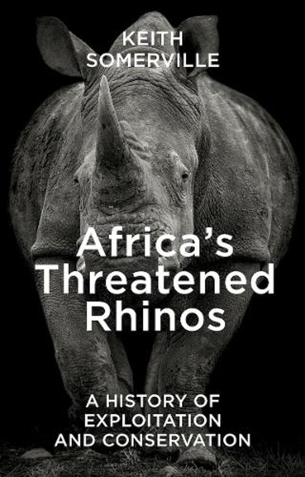 Africa's Threatened Rhinos by Keith Somerville - ISBN: 9781784276485