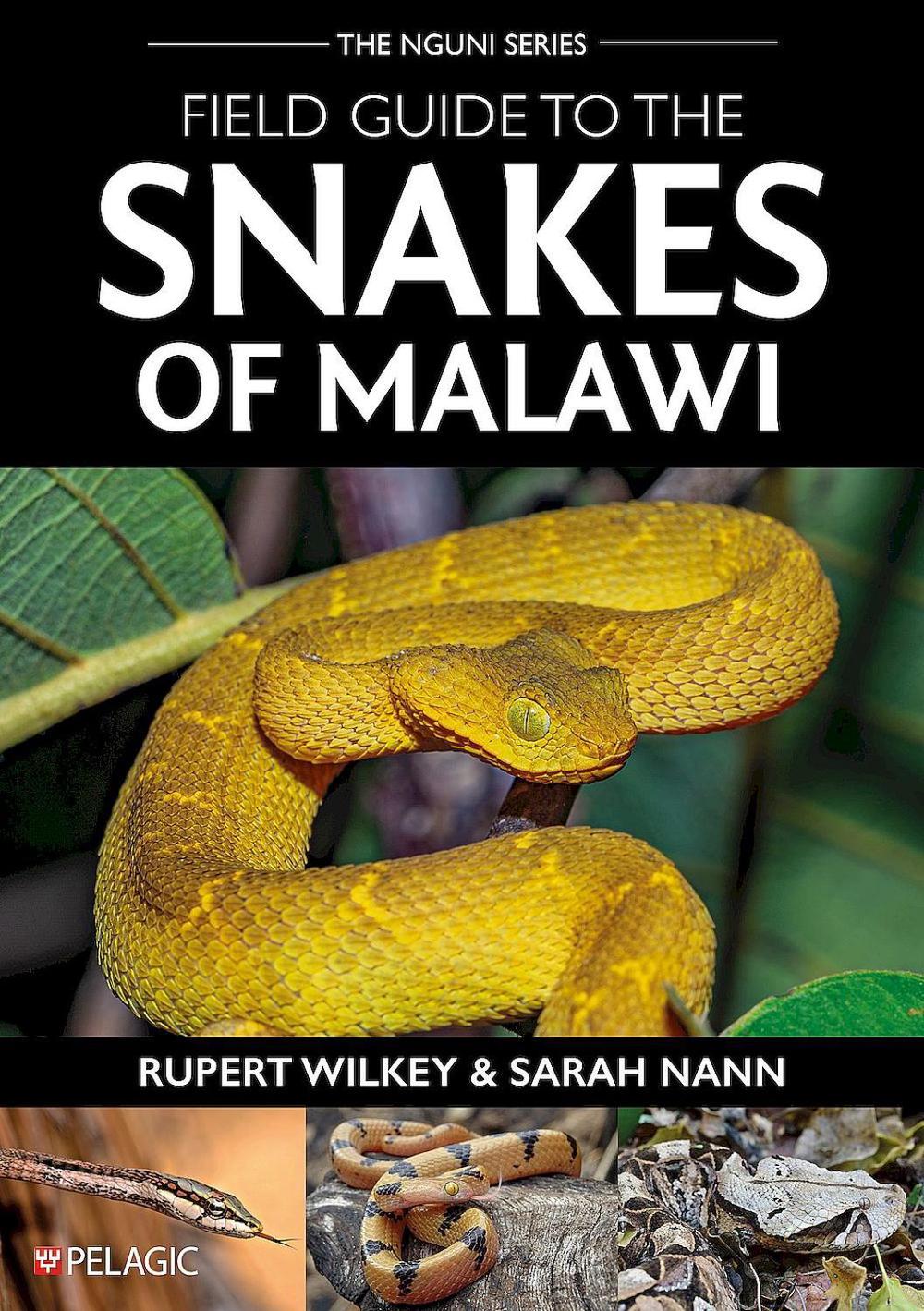 Field Guide to the Snakes of Malawi by Rupert Wilkey - ISBN: 9781784276676