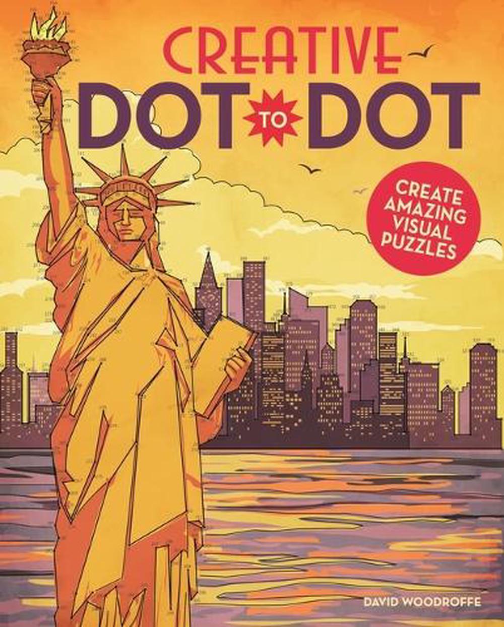 Creative DotToDot Create Amazing Visual Puzzles by David Woodroffe, Paperback, 9781784288921