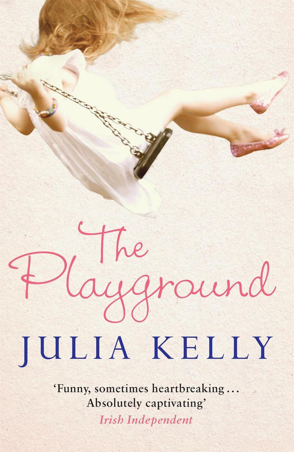 The Playground by Julia Kelly - ISBN: 9781784291358