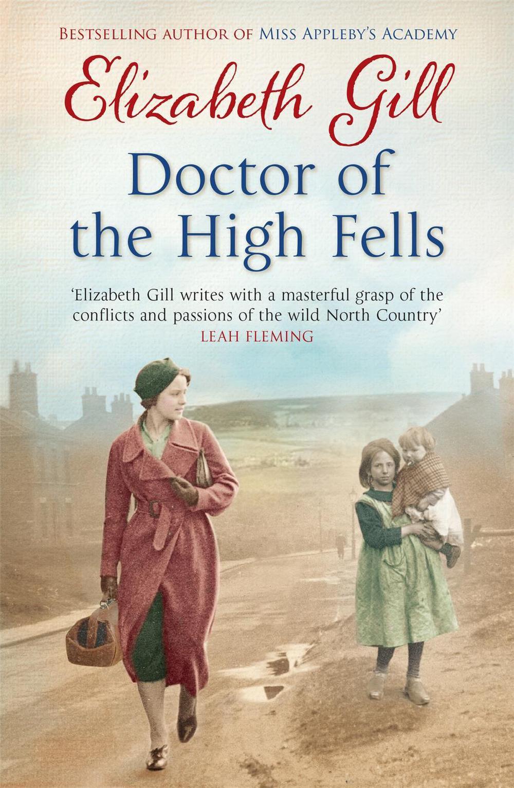 Doctor of the High Fells by Elizabeth Gill - ISBN: 9781784291488