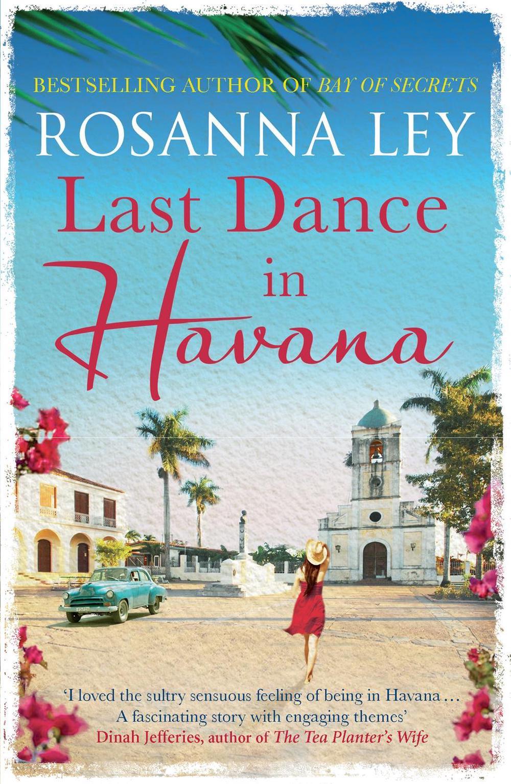Last Dance in Havana by Rosanna Ley - ISBN: 9781784292072