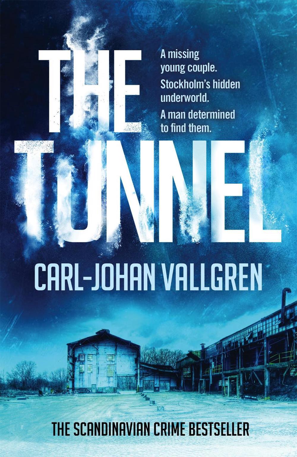 The Tunnel by Carl-Johan Vallgren - ISBN: 9781784292799