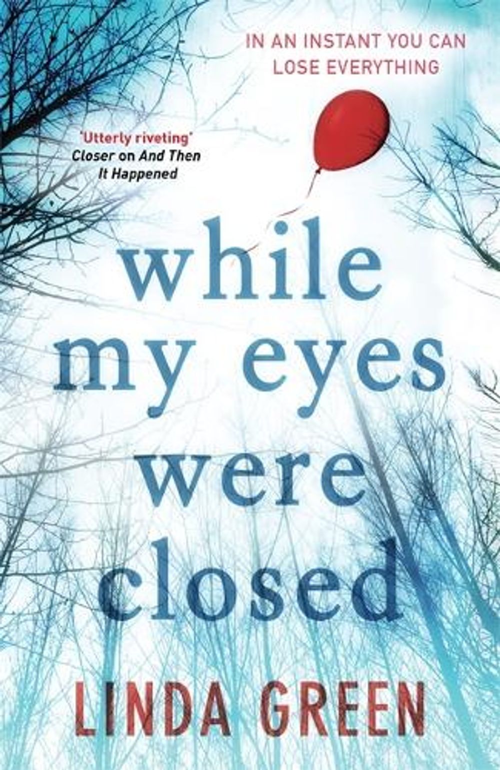While My Eyes Were Closed by Linda Green - ISBN: 9781784292812