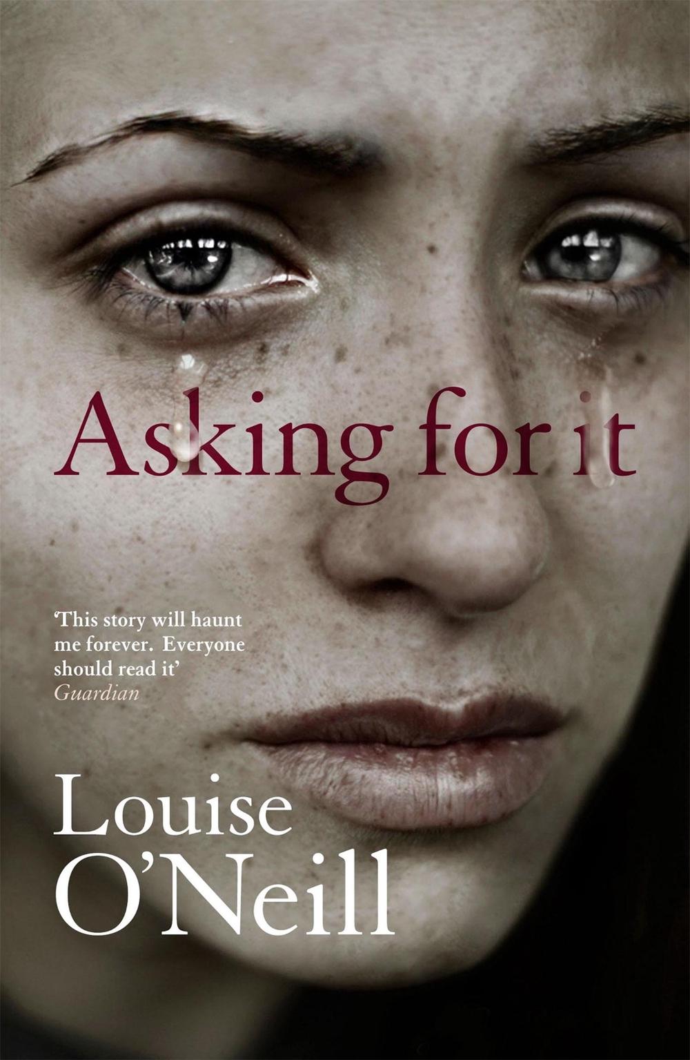 Asking For It by Louise O'Neill - ISBN: 9781784293208