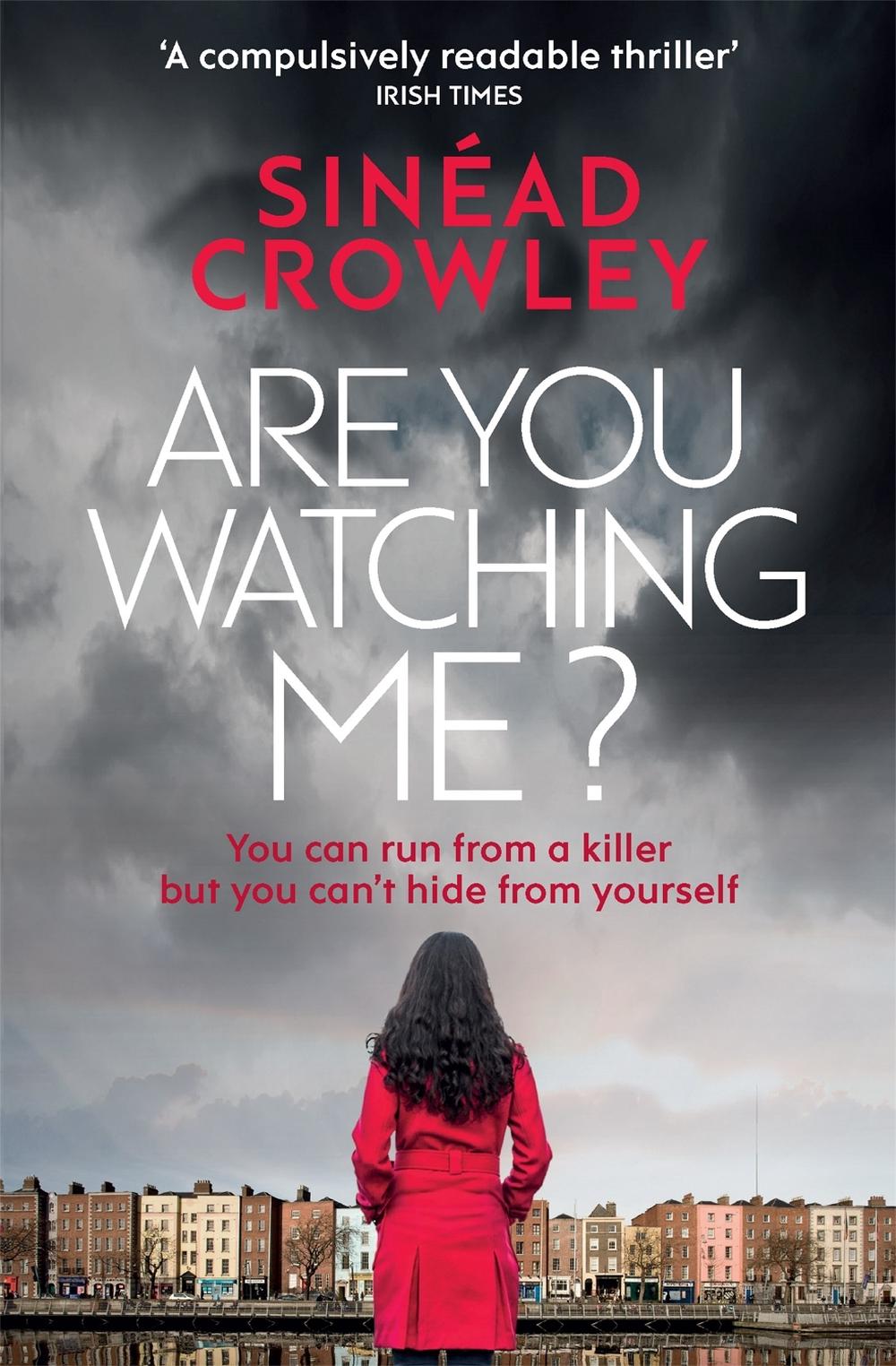 Are You Watching Me? by Sinéad Crowley - ISBN: 9781784293420