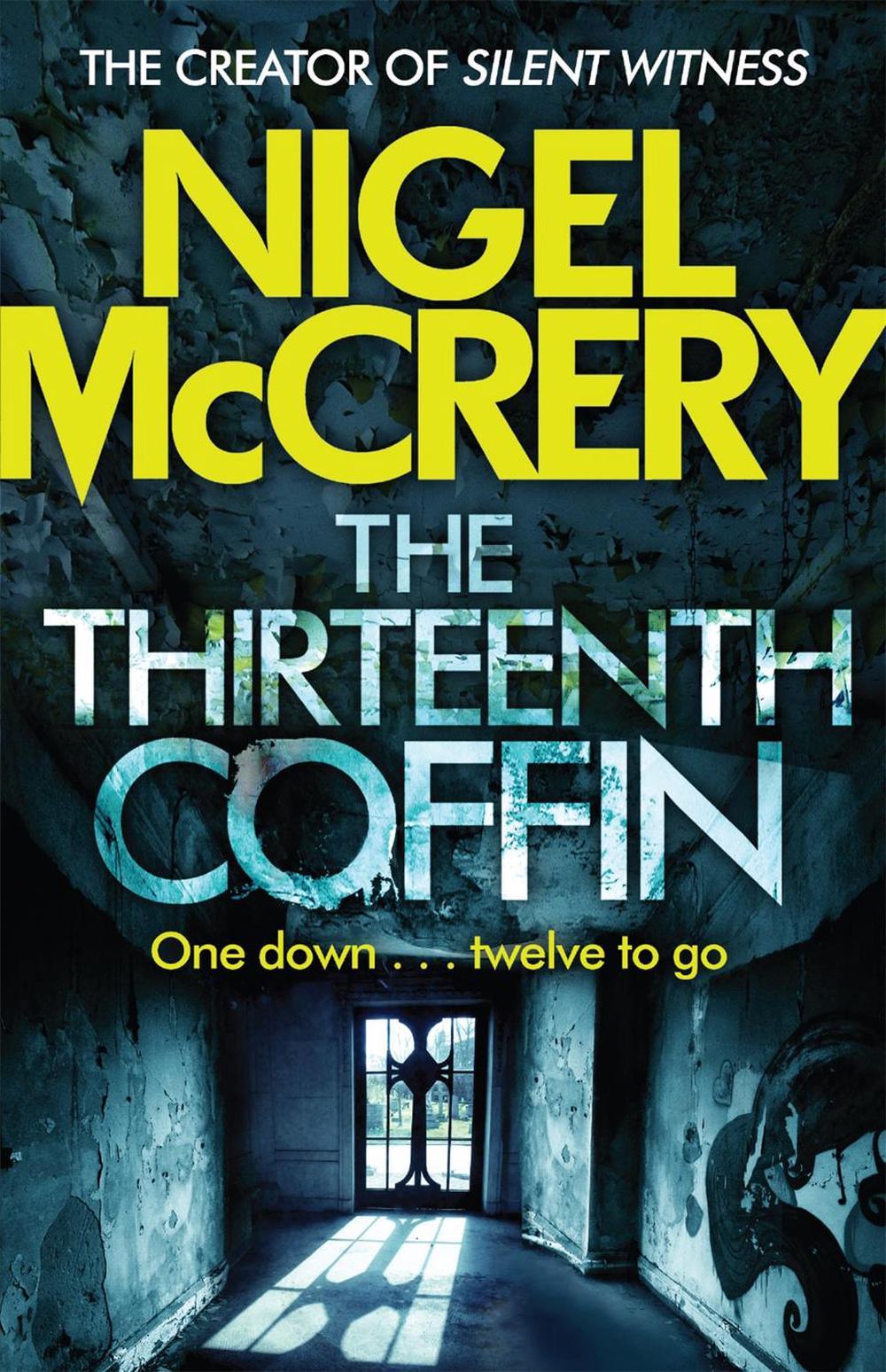 The Thirteenth Coffin by Nigel McCrery - ISBN: 9781784294823