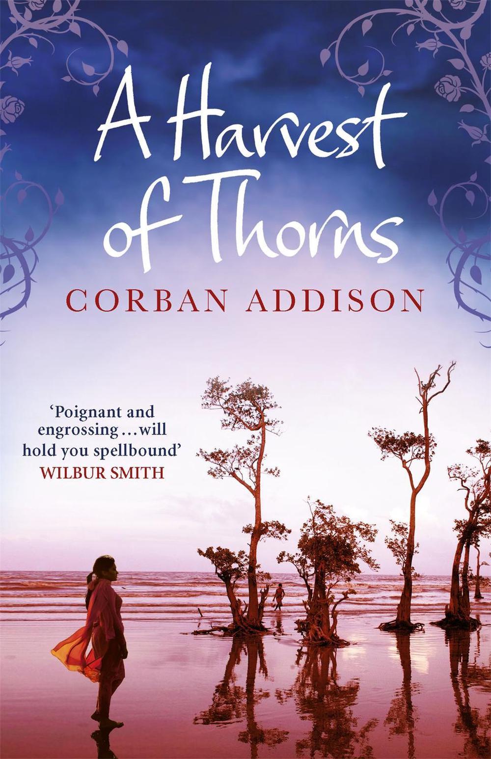 A Harvest of Thorns by Corban Addison - ISBN: 9781784295257