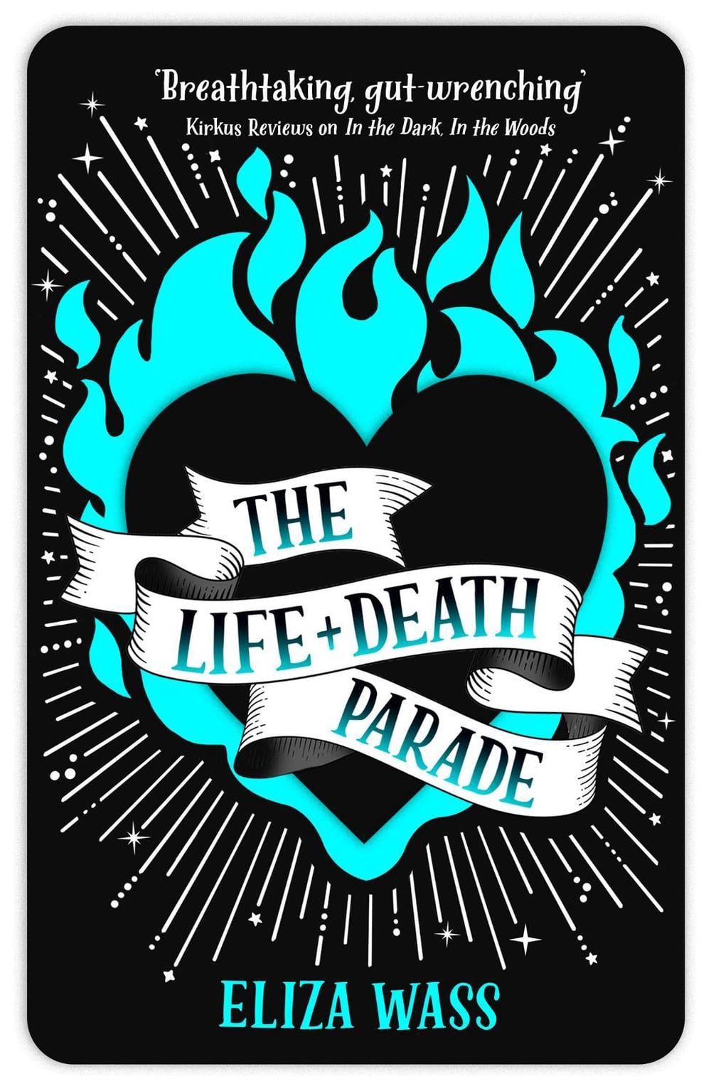 The Life and Death Parade by Eliza Wass - ISBN: 9781784295271