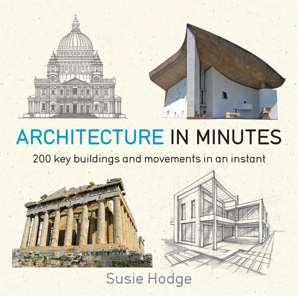 Architecture In Minutes, 9781784296032