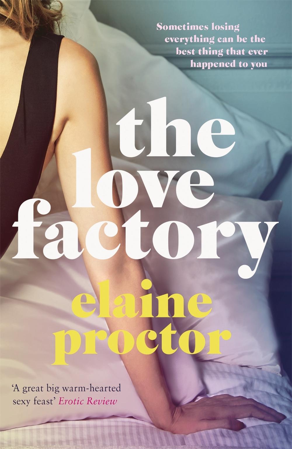 The Love Factory by Elaine Proctor - ISBN: 9781784296841