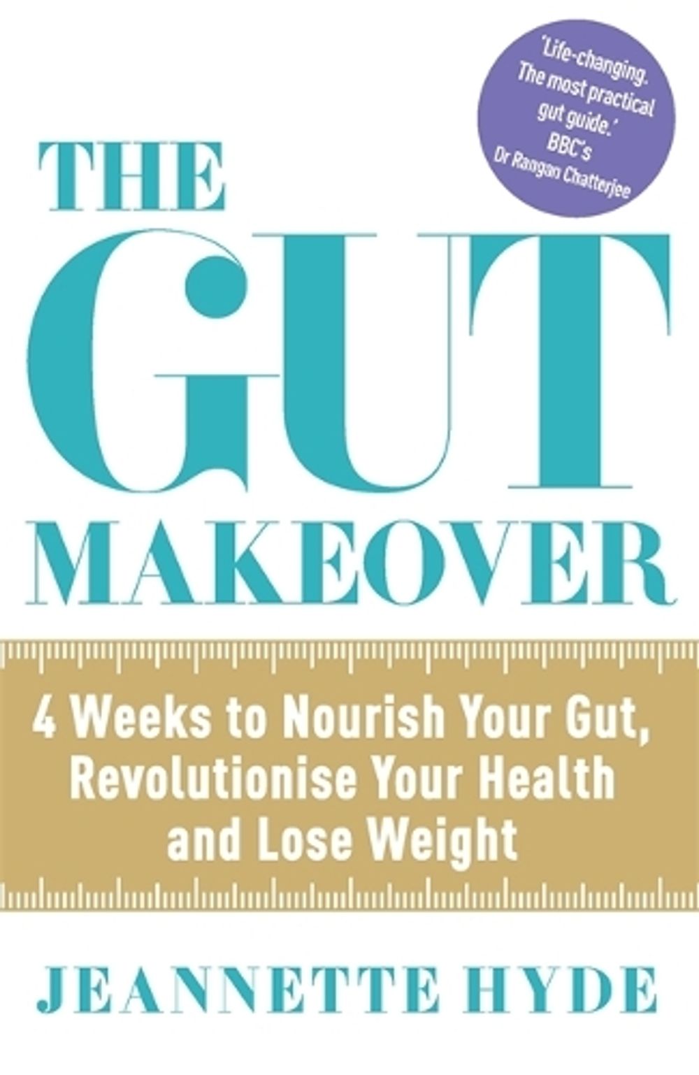 The Gut Makeover by Jeannette Hyde - ISBN: 9781784297749