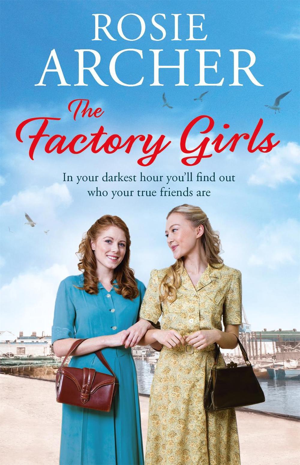 The Factory Girls by Rosie Archer - ISBN: 9781784297824