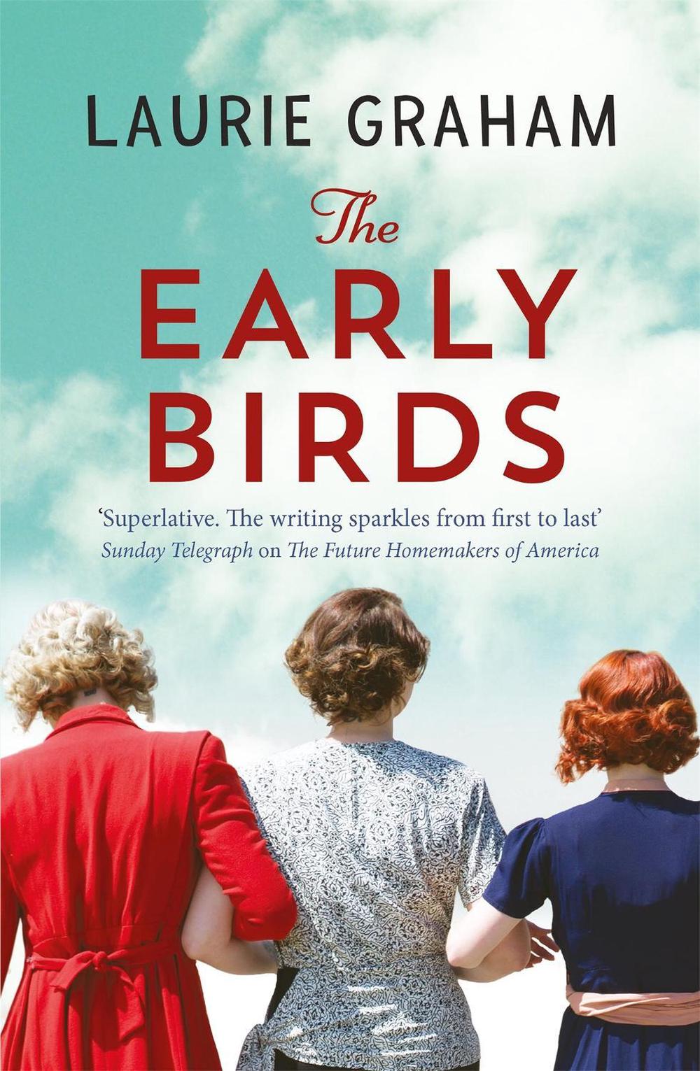 The Early Birds by Laurie Graham - ISBN: 9781784297916