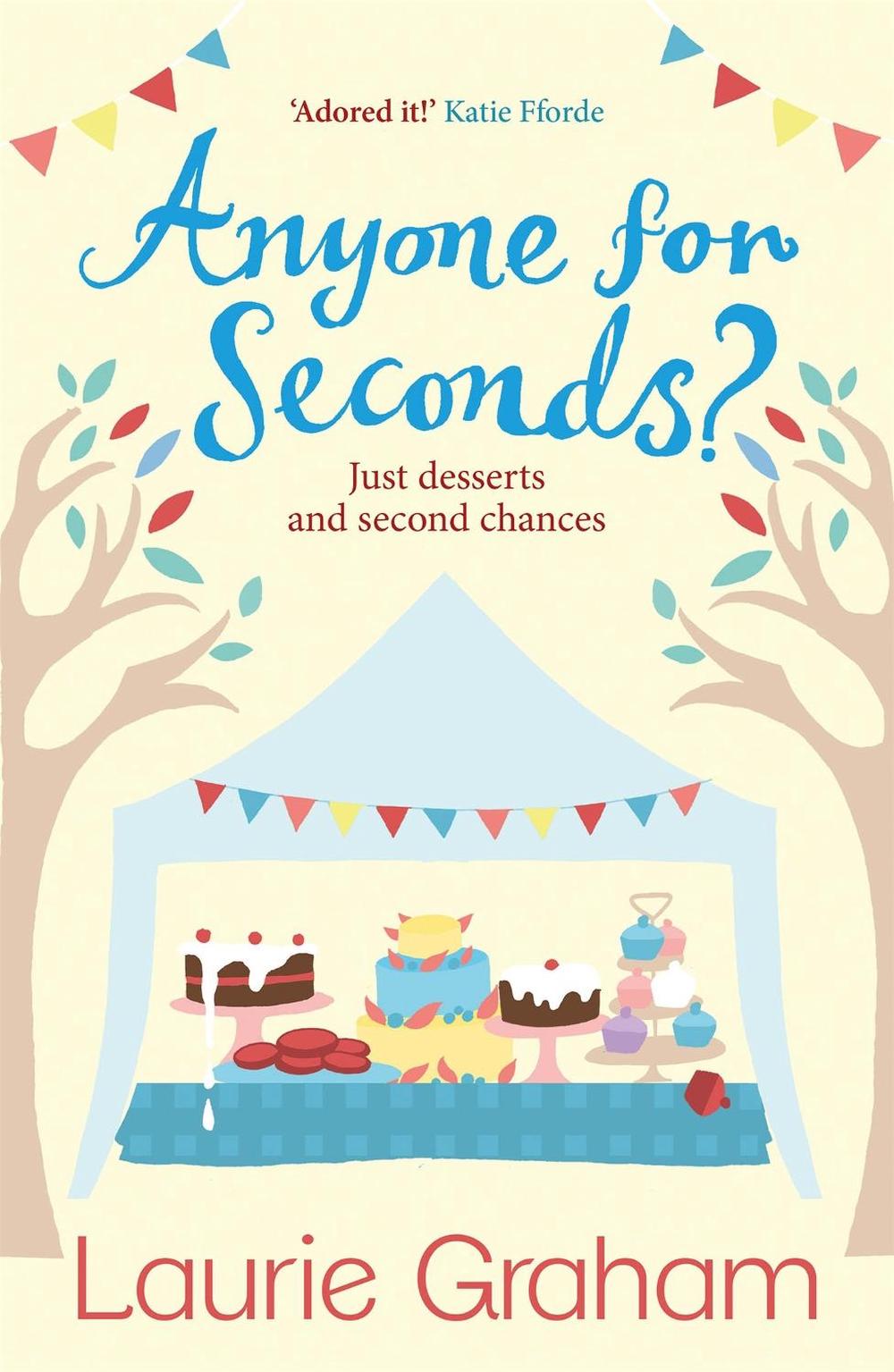 Anyone for Seconds? by Laurie Graham - ISBN: 9781784297985