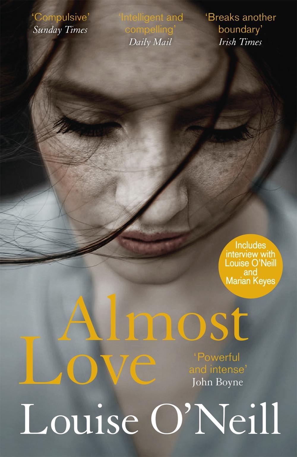 Almost Love by Louise O'Neill - ISBN: 9781784298883