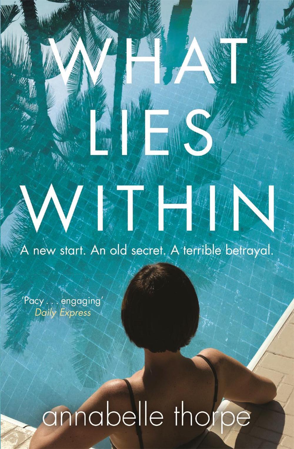 What Lies Within by Annabelle Thorpe - ISBN: 9781784299477