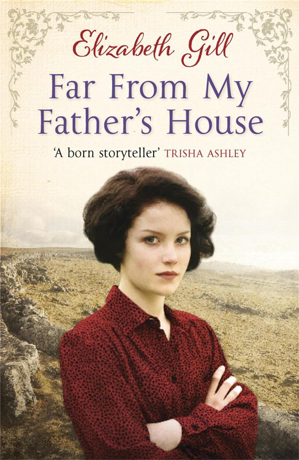 Far From My Father's House by Elizabeth Gill - ISBN: 9781784299903