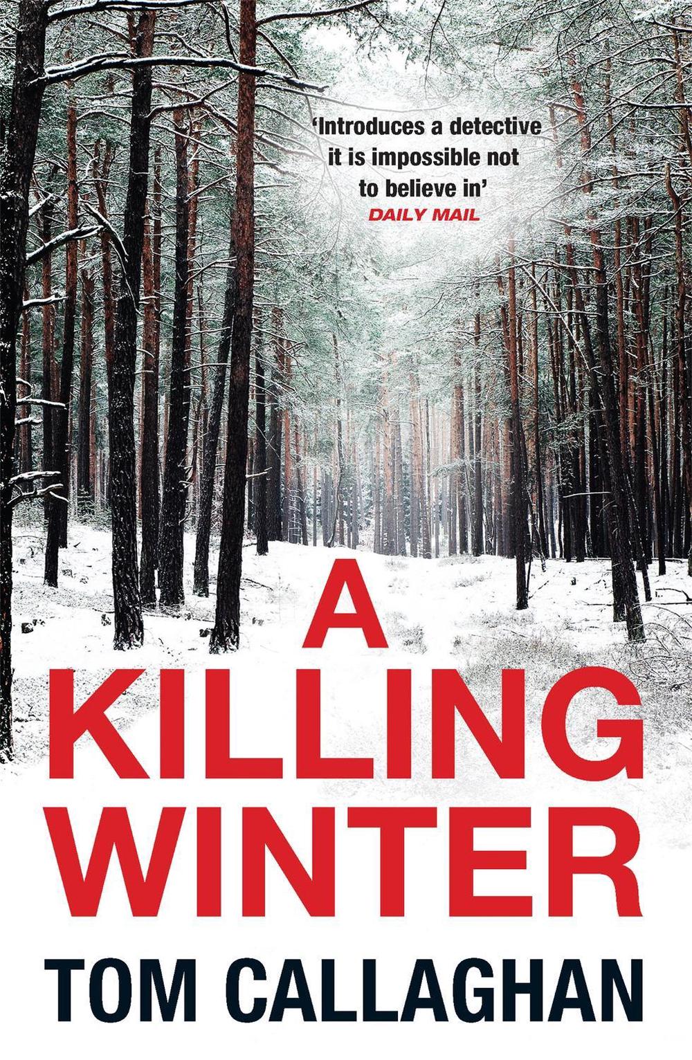 A Killing Winter by Tom Callaghan - ISBN: 9781784299989