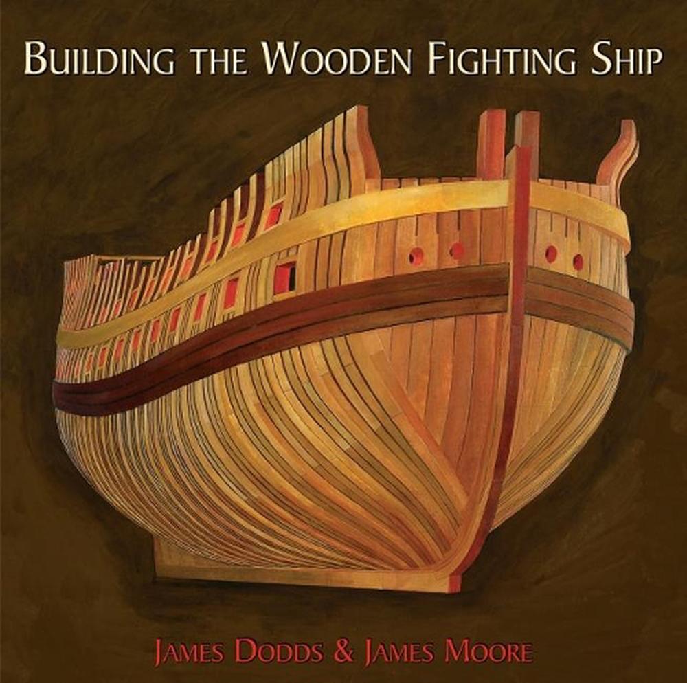 Building the Wooden Fighting Ship, 9781784387525