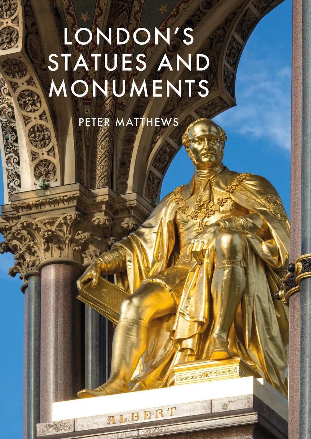 London's Statues and Monuments, 9781784422561