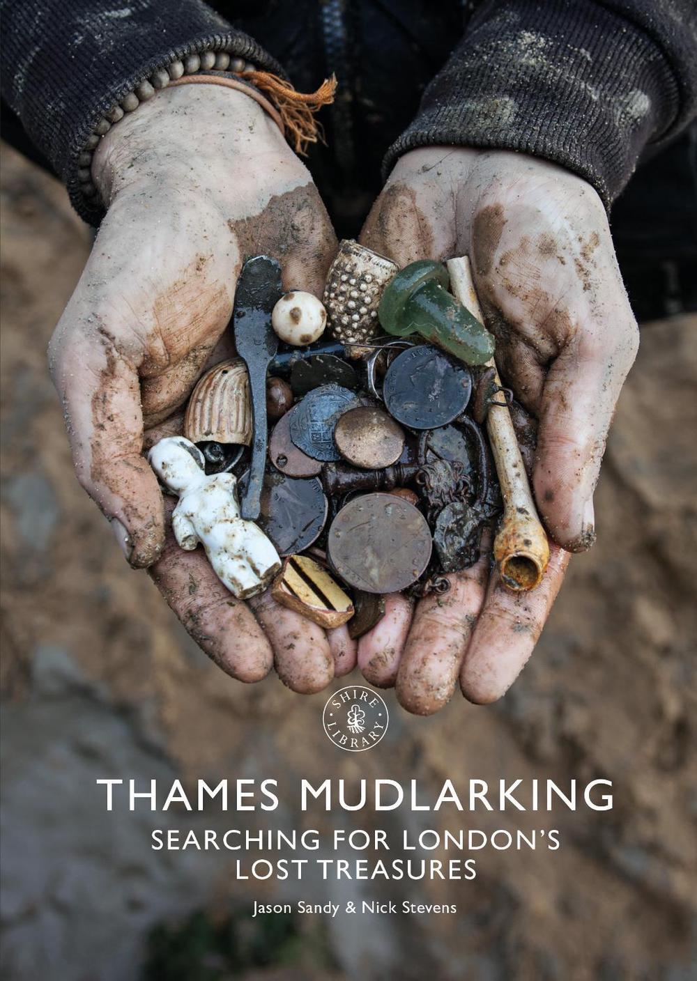 Thames Mudlarking, 9781784424329