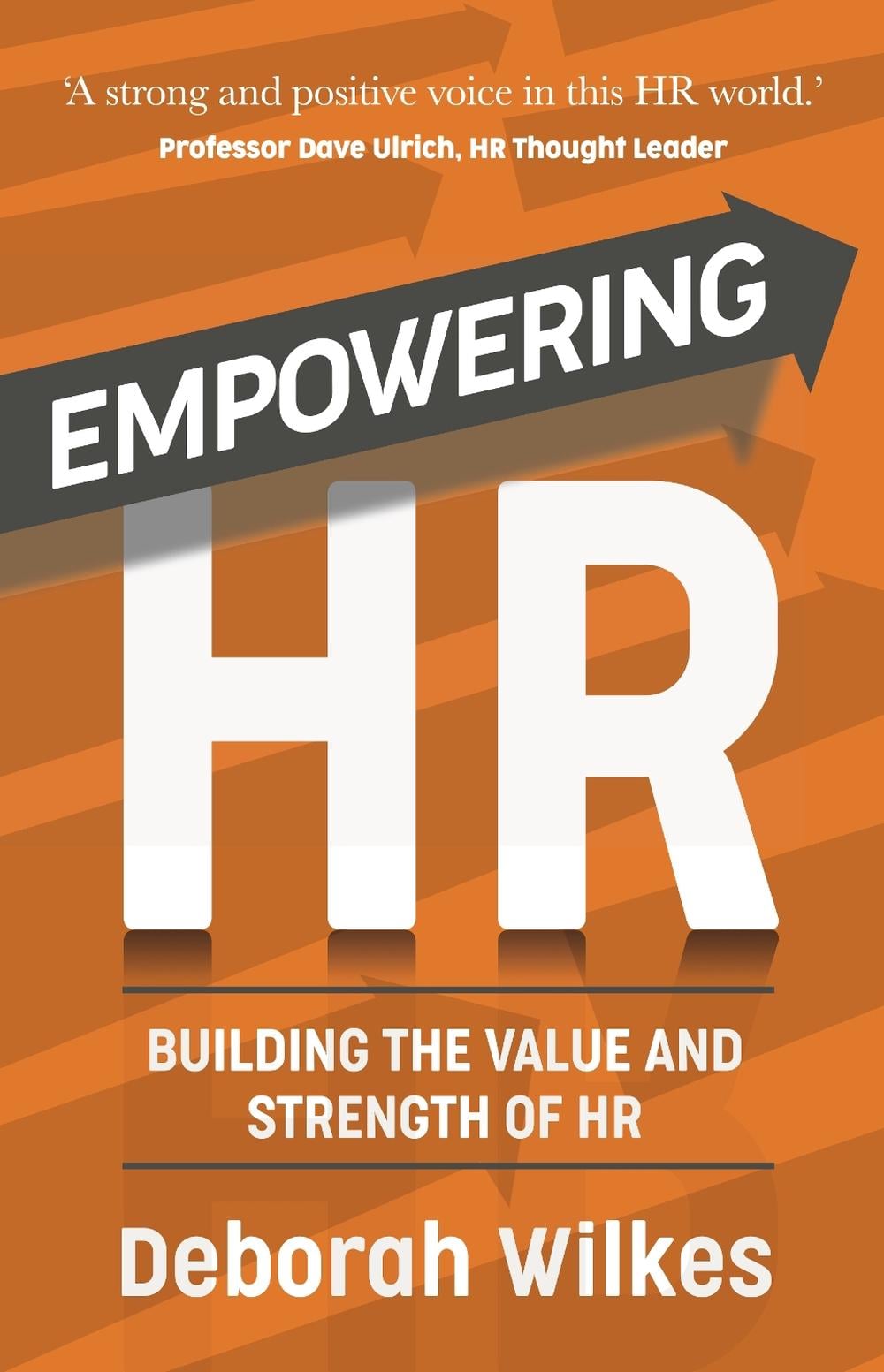 Empowering HR by Deborah Wilkes - ISBN: 9781784529307